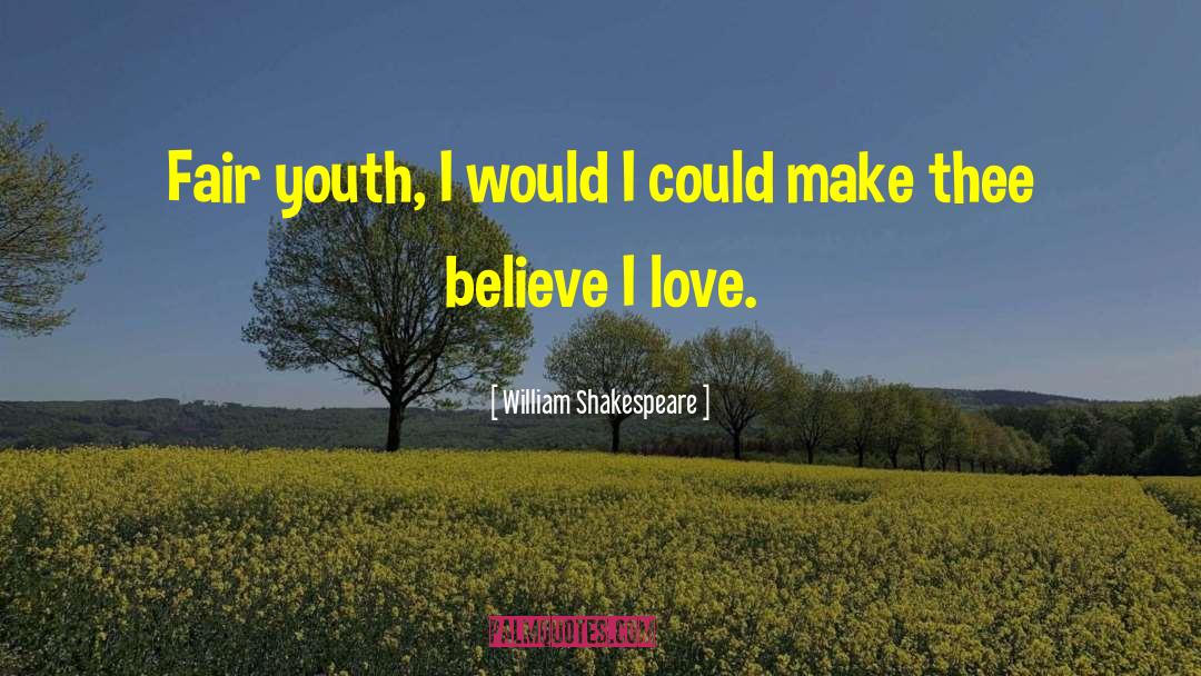 Fearless Love quotes by William Shakespeare