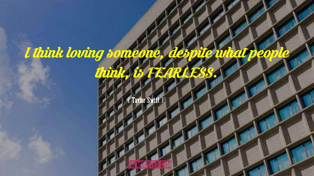 Fearless Love quotes by Taylor Swift