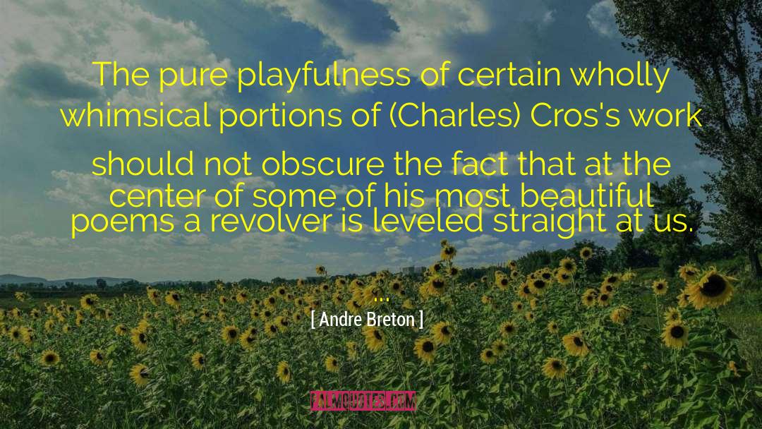 Fearless Poetry quotes by Andre Breton