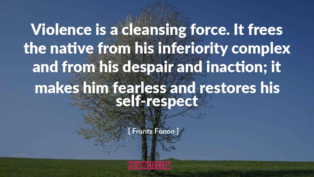 Fearless quotes by Frantz Fanon