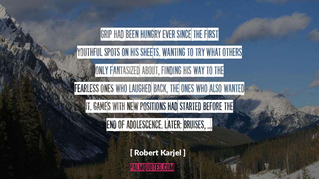 Fearless quotes by Robert Karjel