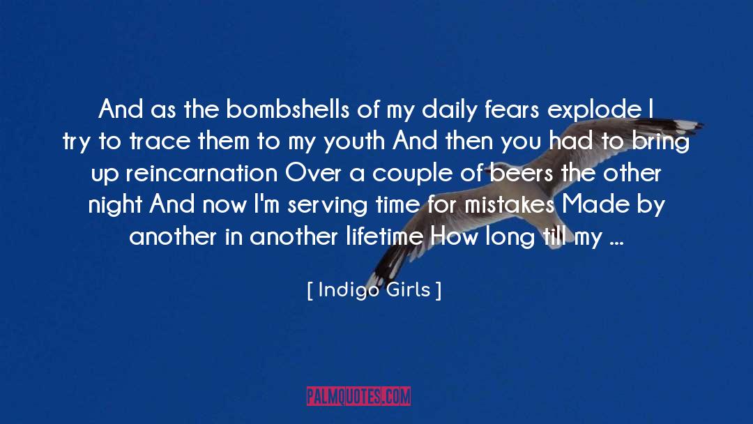 Fears And Doubts quotes by Indigo Girls