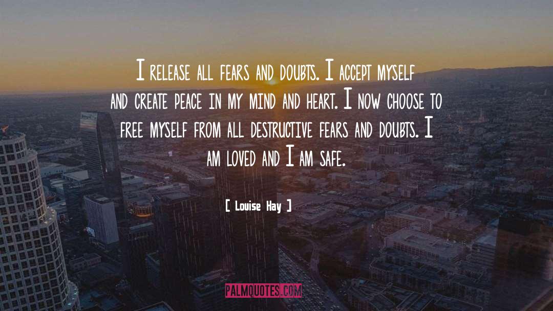 Fears And Doubts quotes by Louise Hay