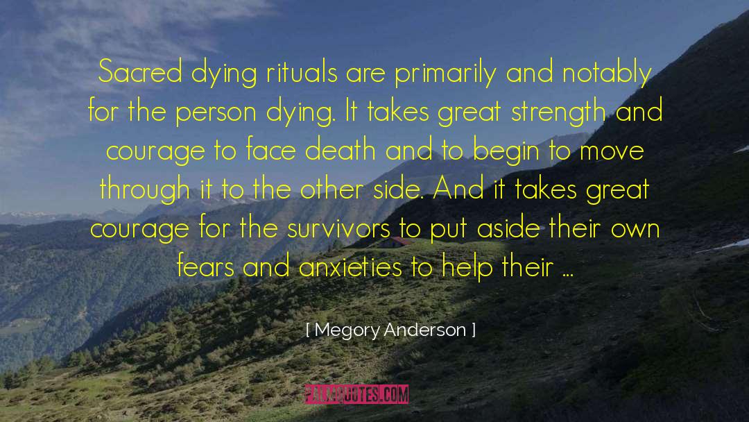 Fears Courage Battle quotes by Megory Anderson