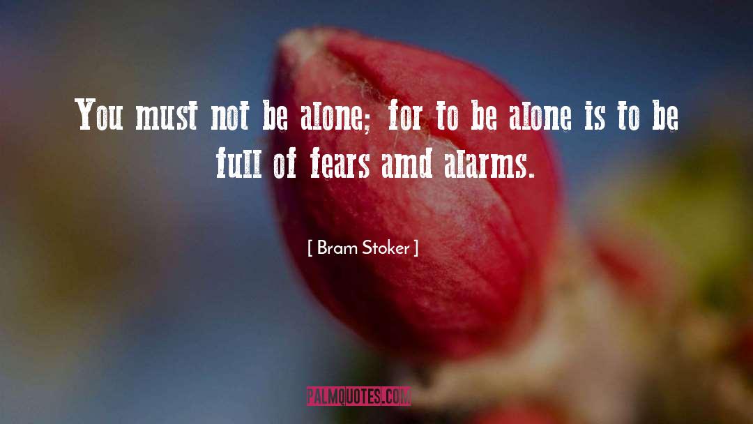 Fears quotes by Bram Stoker