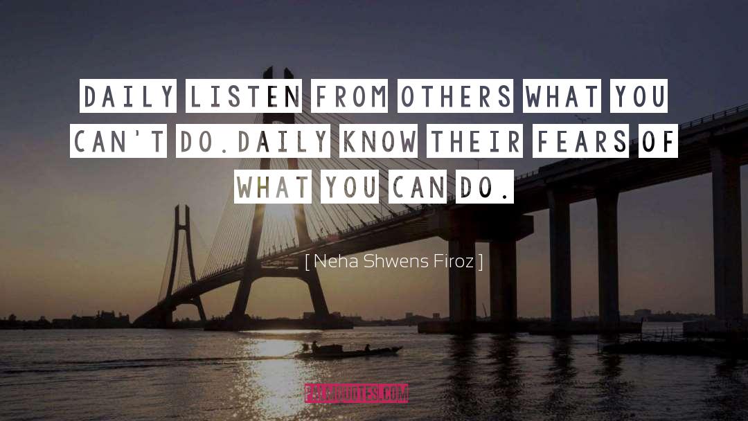 Fears quotes by Neha Shwens Firoz