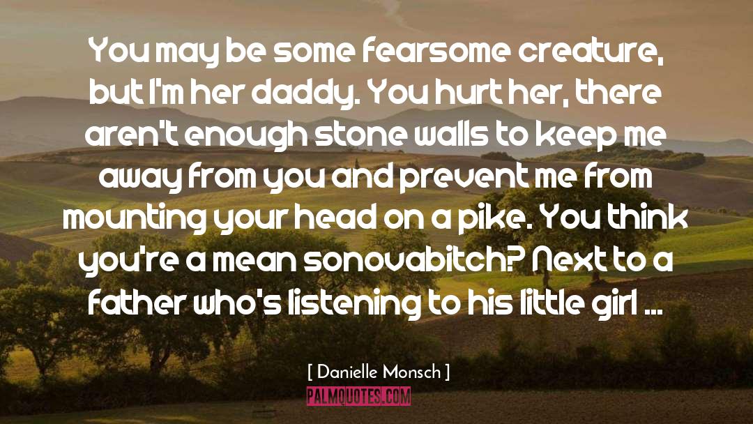 Fearsome quotes by Danielle Monsch