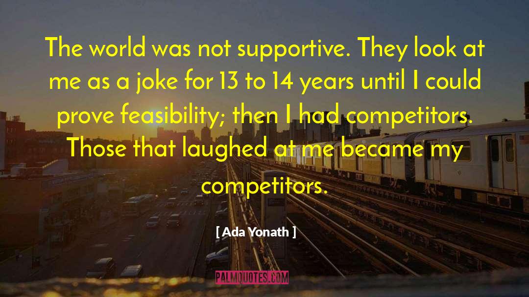 Feasibility quotes by Ada Yonath