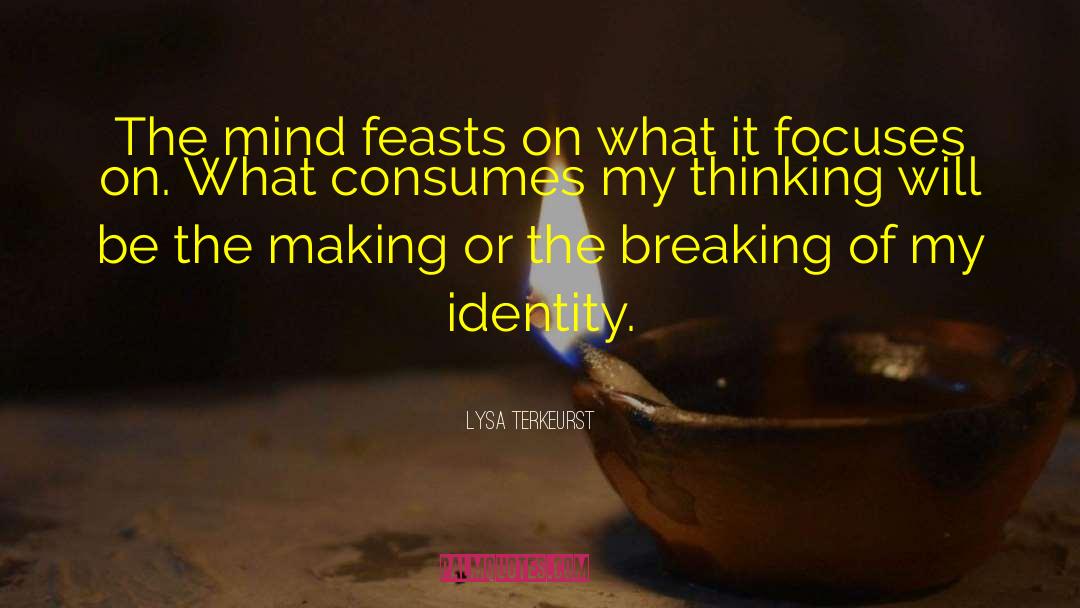 Feasts quotes by Lysa TerKeurst