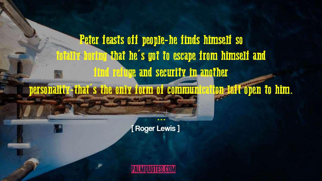 Feasts quotes by Roger Lewis