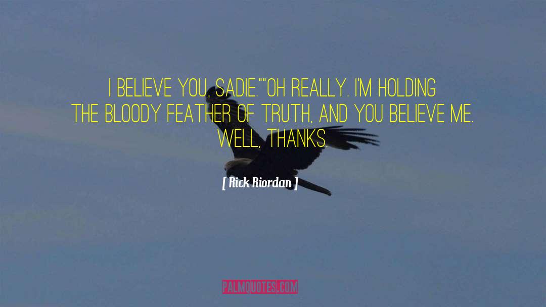Feather Of Truth quotes by Rick Riordan