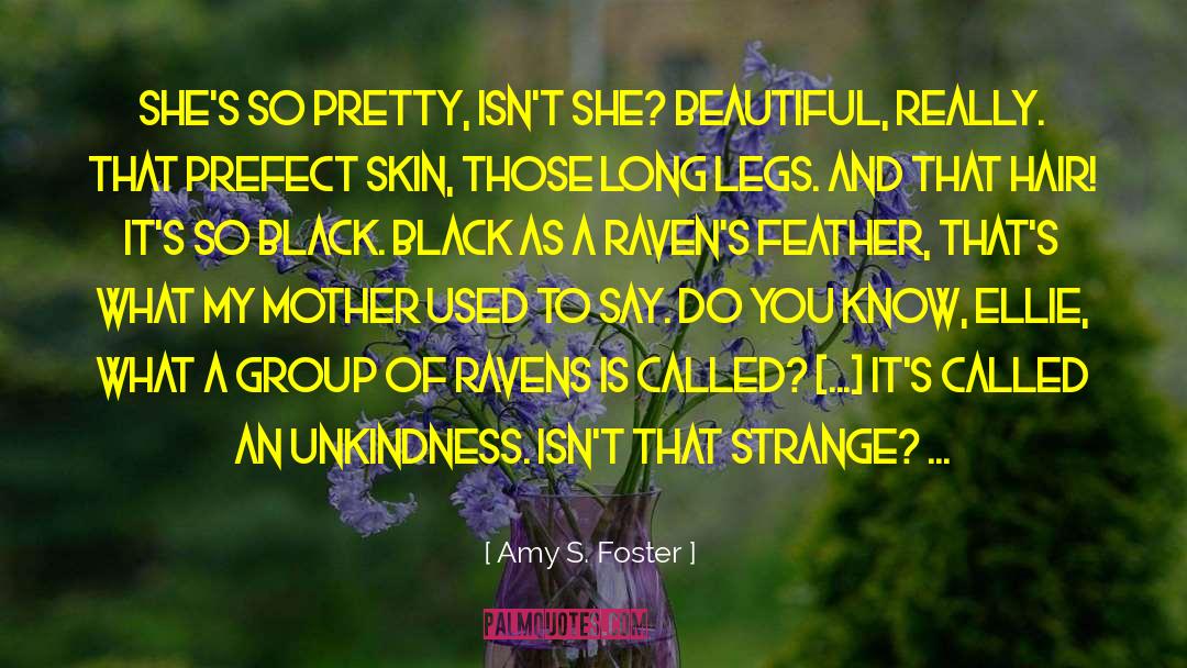 Feather quotes by Amy S. Foster