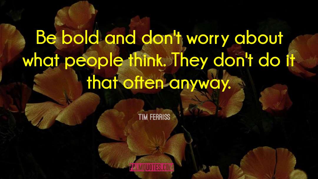 Featherly Bold quotes by Tim Ferriss