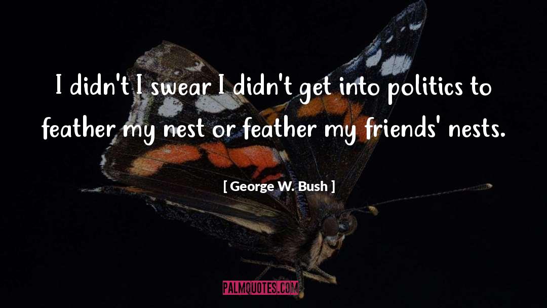Feathers quotes by George W. Bush