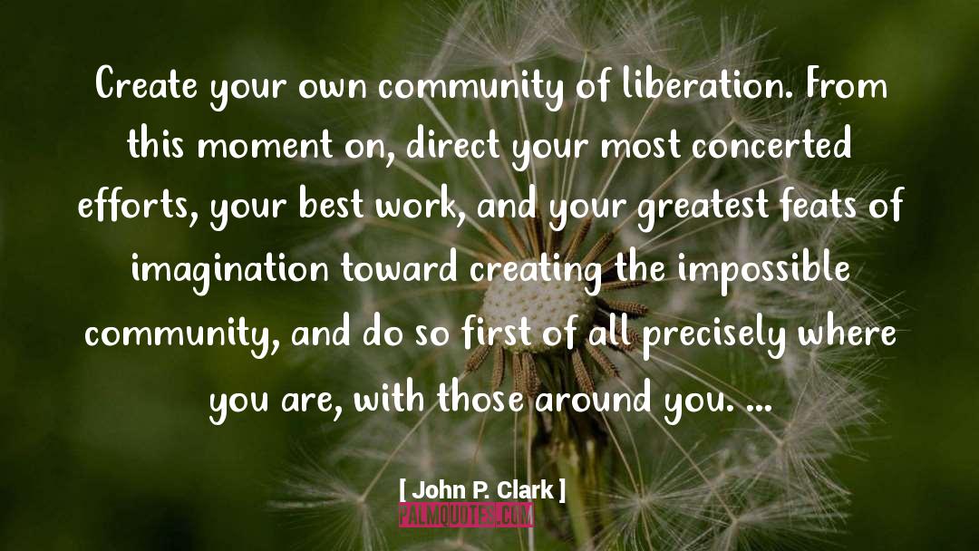 Feats quotes by John P. Clark