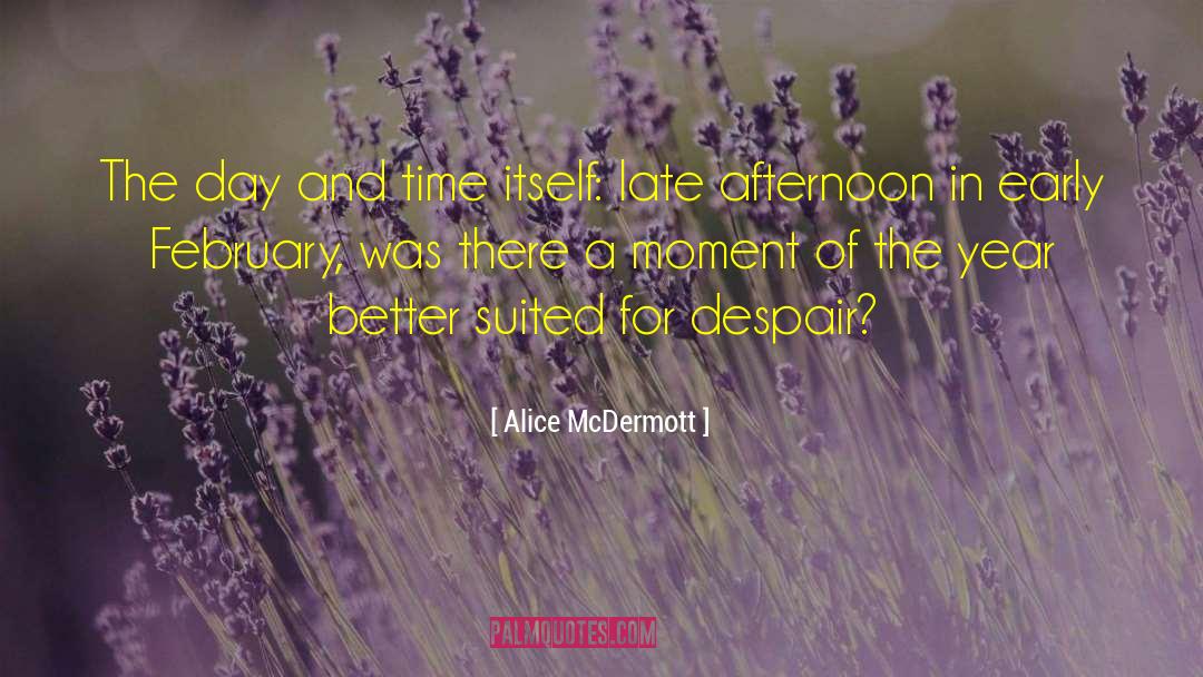 February quotes by Alice McDermott
