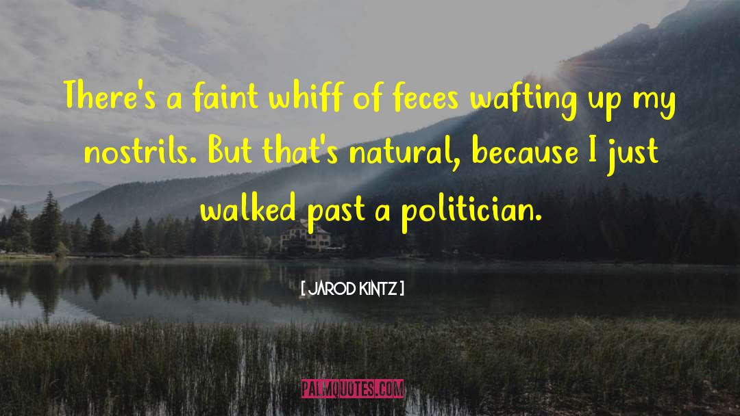 Feces quotes by Jarod Kintz