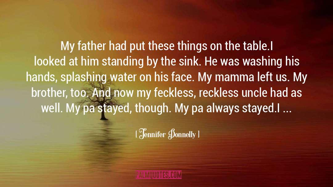 Feckless quotes by Jennifer Donnelly