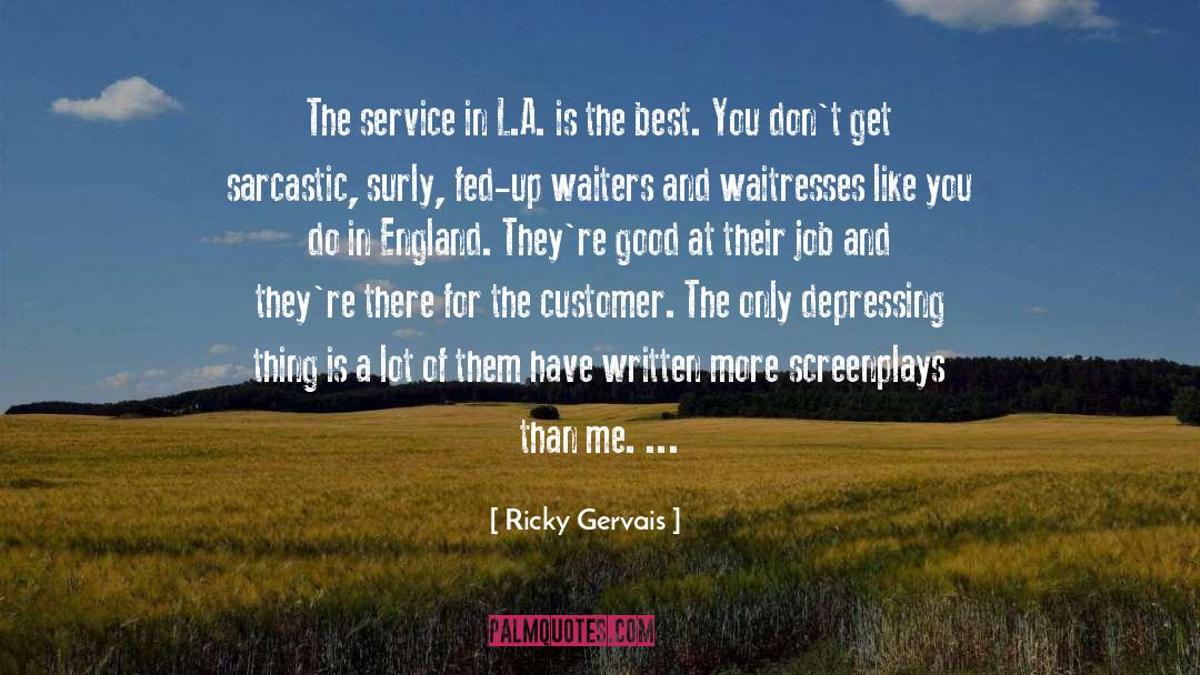 Fed Up quotes by Ricky Gervais