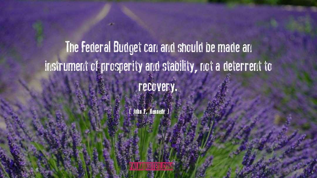 Federal Budget quotes by John F. Kennedy