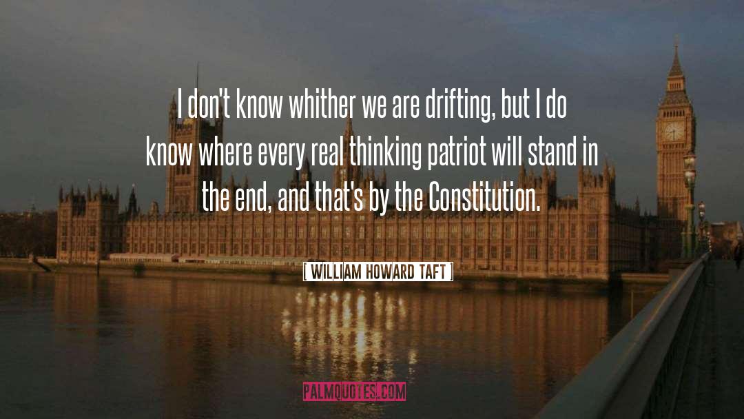 Federal Constitution quotes by William Howard Taft