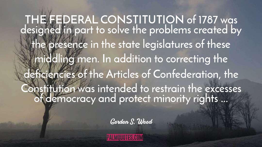 Federal Constitution quotes by Gordon S. Wood