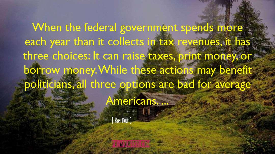 Federal Government quotes by Ron Paul