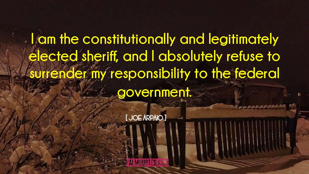 Federal Government quotes by Joe Arpaio