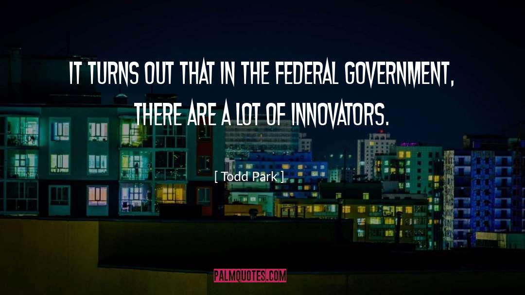 Federal Government quotes by Todd Park