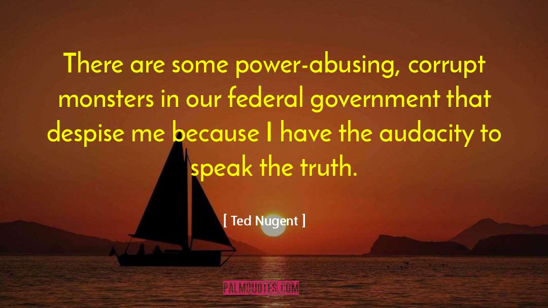 Federal Government quotes by Ted Nugent