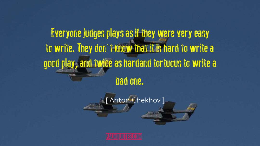 Federal Judges quotes by Anton Chekhov