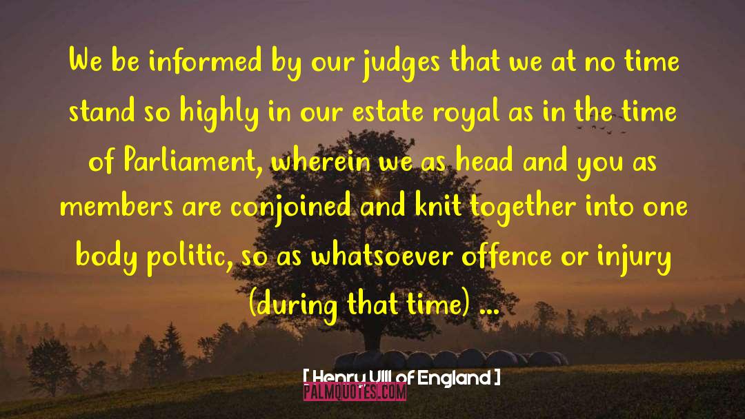 Federal Judges quotes by Henry VIII Of England