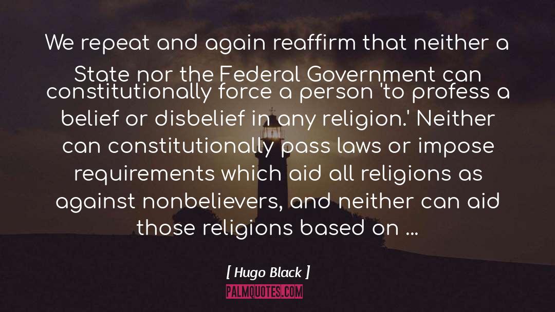 Federal Regulation quotes by Hugo Black