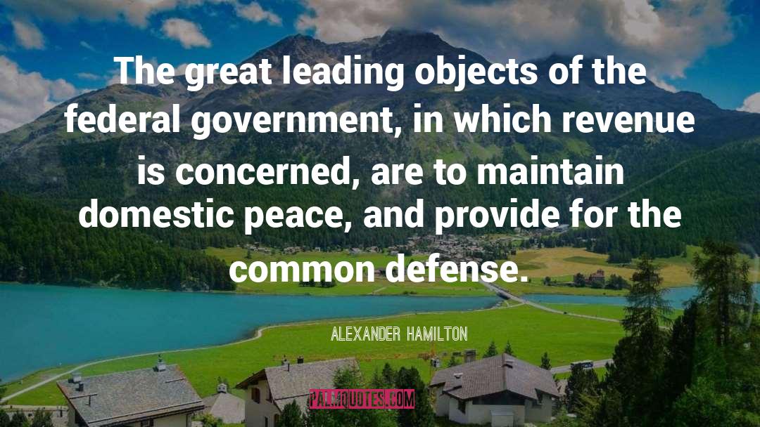 Federal Regulation quotes by Alexander Hamilton