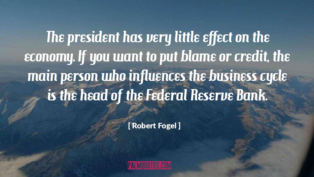 Federal Reserve quotes by Robert Fogel