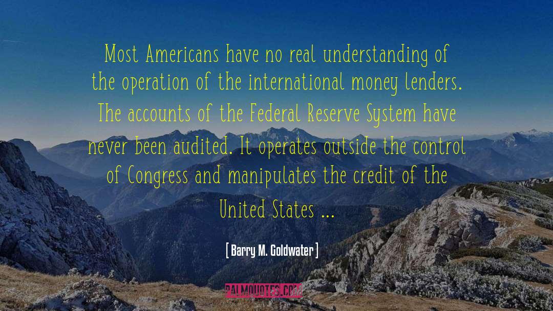 Federal Reserve quotes by Barry M. Goldwater