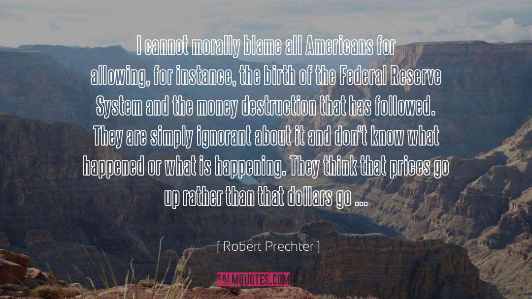 Federal Reserve quotes by Robert Prechter