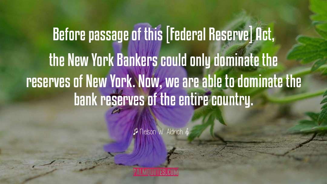 Federal Reserve quotes by Nelson W. Aldrich