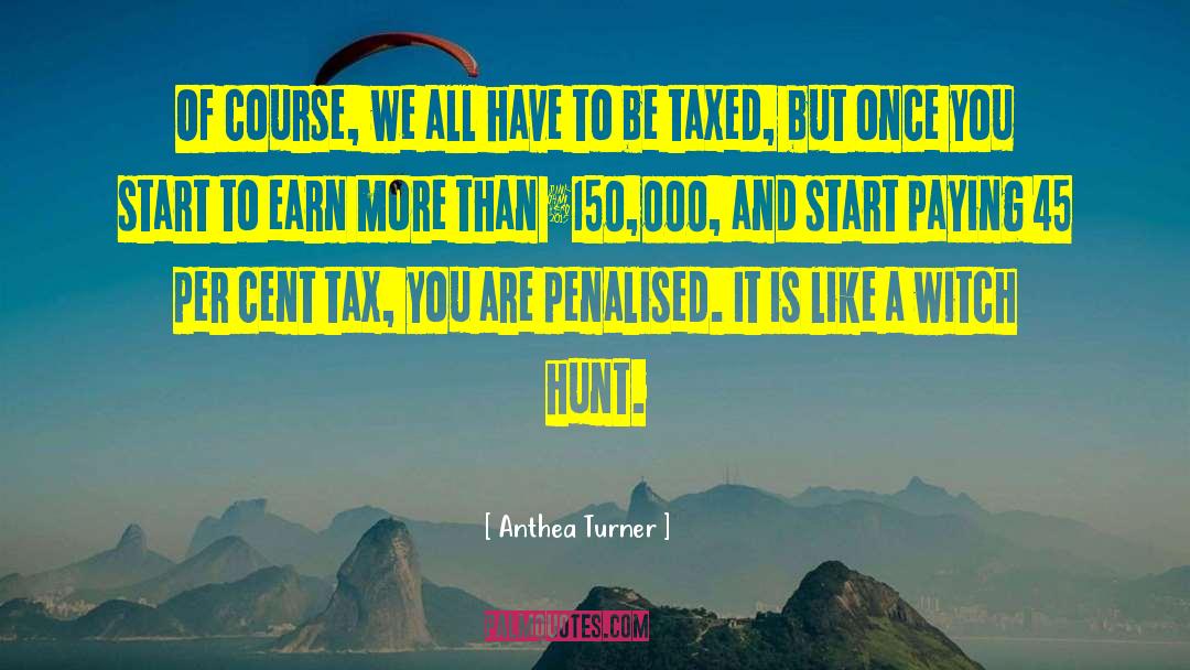 Federal Tax quotes by Anthea Turner