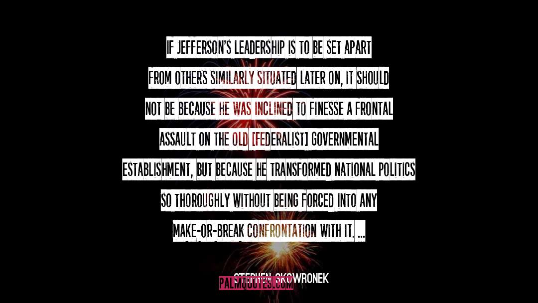 Federalist quotes by Stephen Skowronek