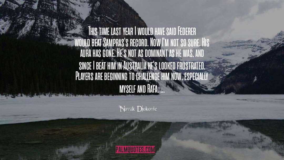 Federer quotes by Novak Djokovic