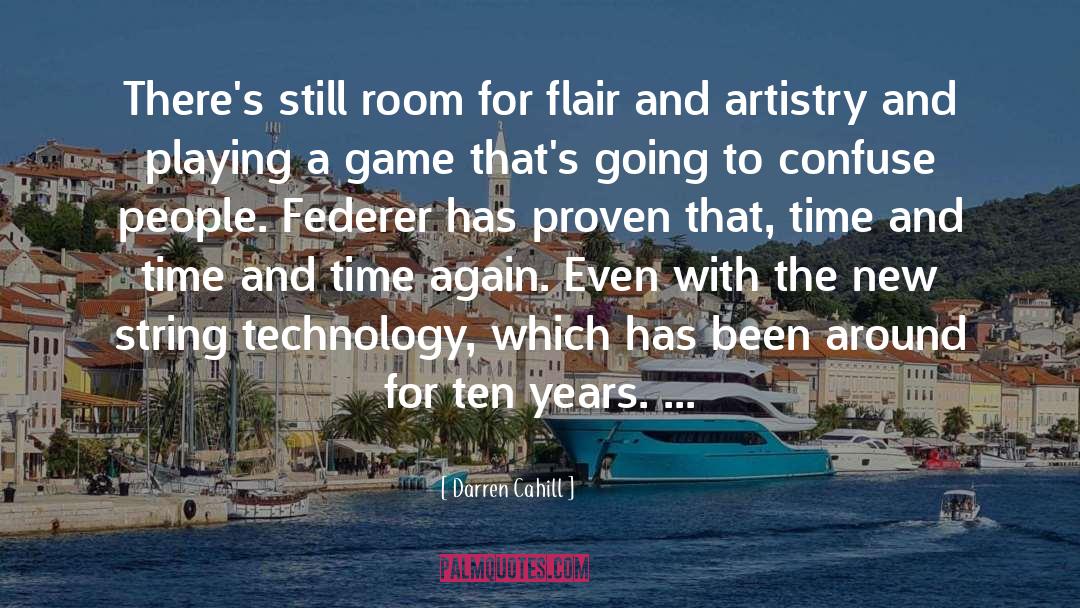 Federer quotes by Darren Cahill