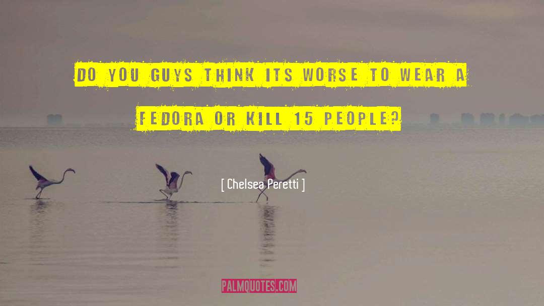 Fedora quotes by Chelsea Peretti