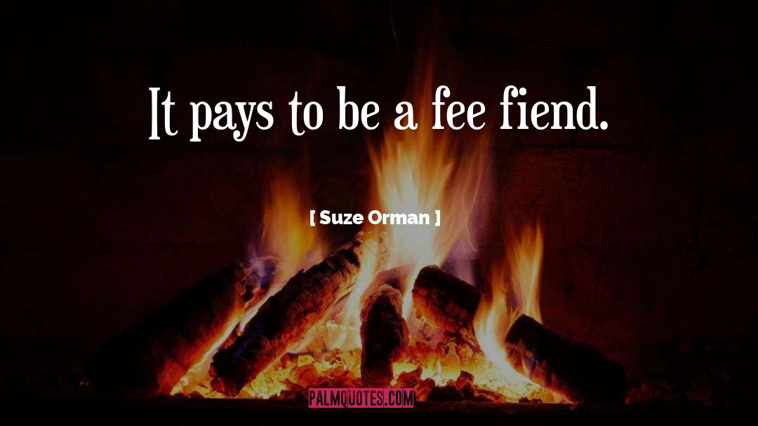 Fee quotes by Suze Orman