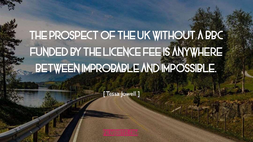 Fee quotes by Tessa Jowell