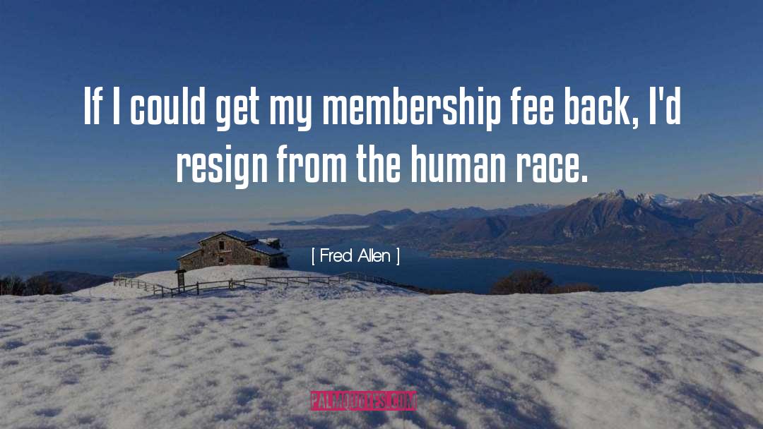 Fee quotes by Fred Allen