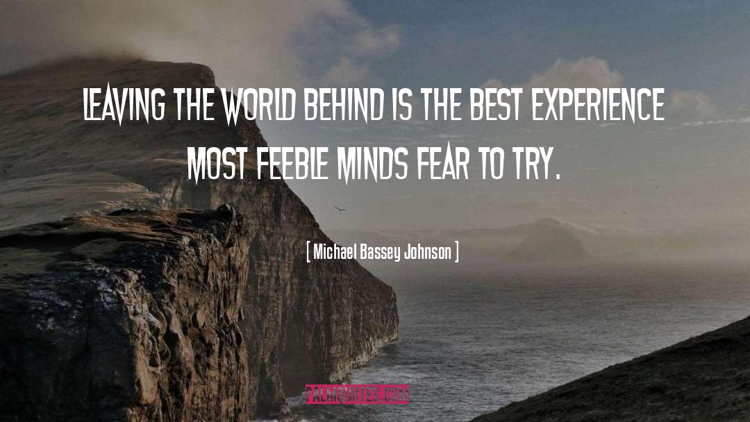 Feeble Minds quotes by Michael Bassey Johnson