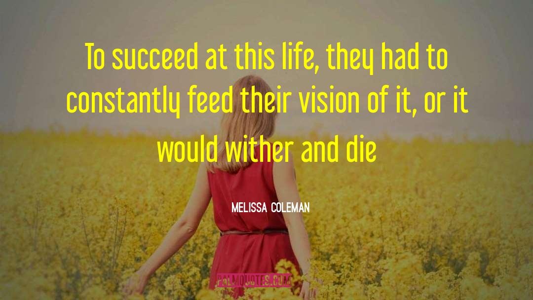 Feed Yourself quotes by Melissa Coleman