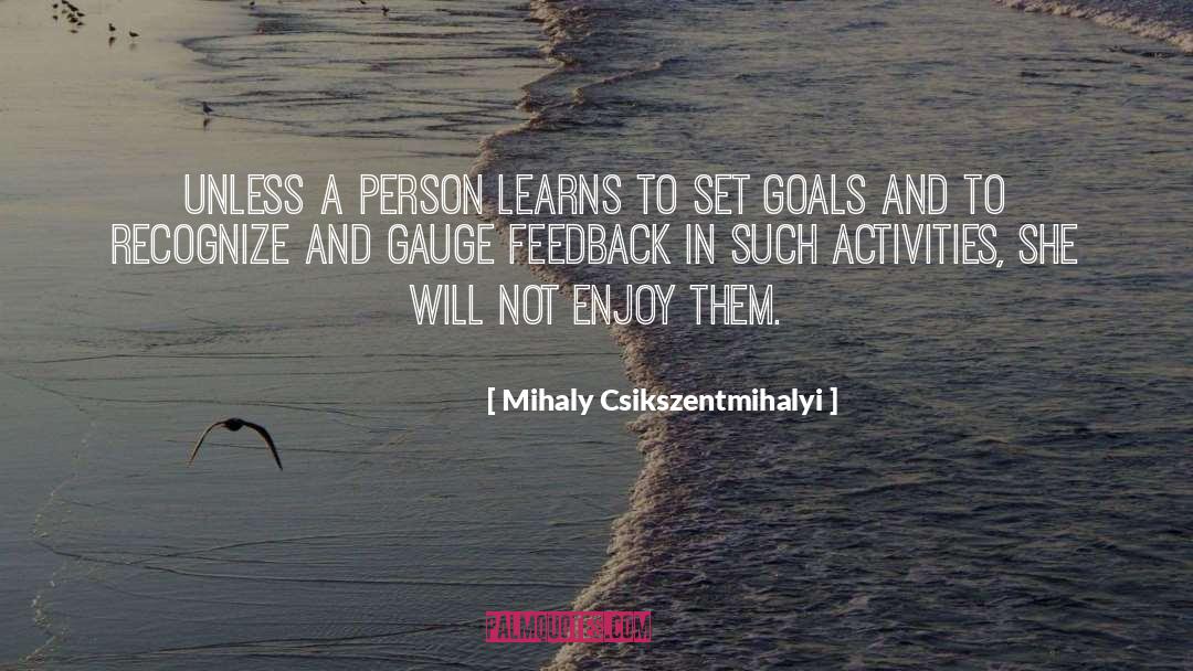 Feedback quotes by Mihaly Csikszentmihalyi