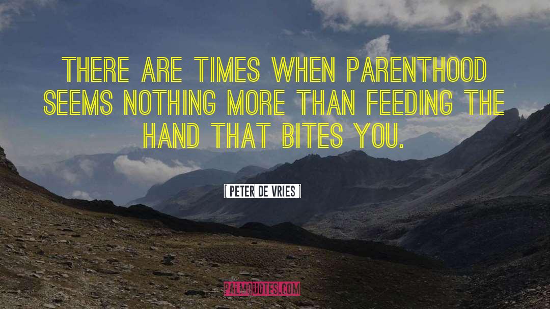Feeding Gators quotes by Peter De Vries